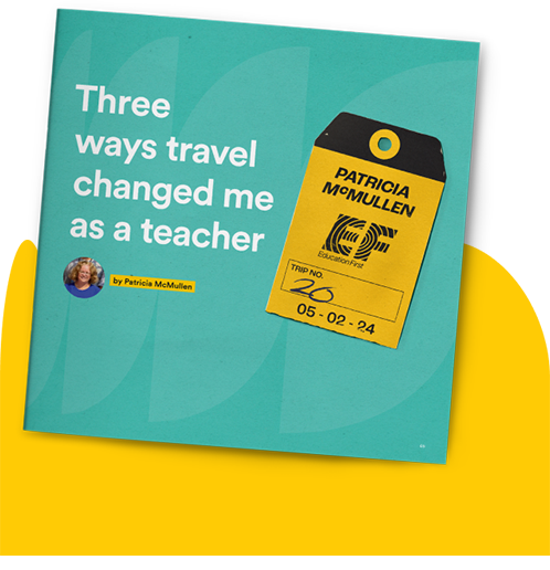 An educator sharing insights on how travel has influenced their teaching methods, highlighting three key transformative experiences.